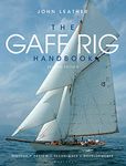 The Gaff Rig Handbook: History, Design, Techniques, Developments