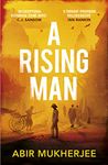 Rising Man, A: 'An exceptional historical crime novel' C.J. Sansom (Wyndham and Banerjee series, 1)