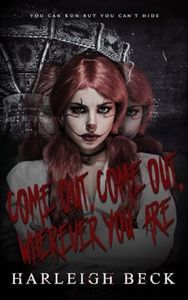 Come Out, Come Out, Wherever You Are: An Erotic Horror Story