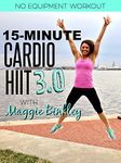 15-Minute Cardio HIIT 3.0 Workout