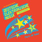 Deutsche Elektronische Musik 3: Experimental German Rock And Electronic Music 1971-81[VINYL]