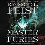 Master of Furies: Book Three of the Firemane Saga (The Firemane Saga): 3