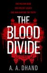 The Blood Divide: The must-read race-against-time thriller of 2021