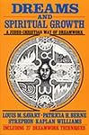 Dreams and Spiritual Growth: A Christian Approach to Dreamwork: With More Than 35 Dreamwork Techniques