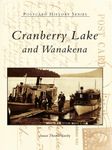 Cranberry Lake and Wanakena (Postcard History Series)
