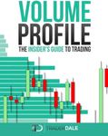 VOLUME PROFILE: The insider's guide