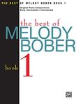 The Best of Melody Bober, Bk 1: Original Piano Compositions