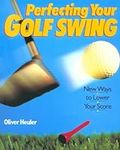 Perfecting Your Golf Swing: New Way