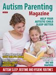 Autism Parenting Magazine Issue 34 - Autism Sleep, Bedtime and Hygiene Routines: Help Your Autistic Child Sleep Better