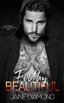 Filthy Beautiful: An Older Brother's Best Friend Romance (Players, Book 2)