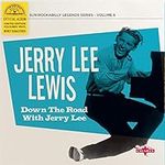 Down The Road With Jerry Lee (Ltd/C