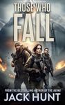 Those Who Fall: A Post-Apocalyptic Disaster Thriller (Ring of Fire Book 2)