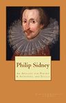 Sir Philip Sidney: An Apology for Poetry & Astrophel and Stella