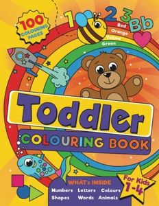 Toddler Colouring Book: For kids ages 1-4, 100 fun pages of letters, numbers, animals and shapes to colour and learn