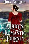 A Lady's Romantic Journey: A Historical Regency Romance Book (Whispers of Regency Love)