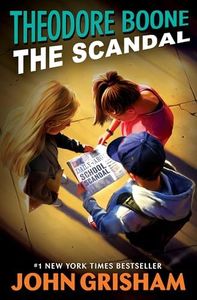 Theodore Boone: The Scandal: 6