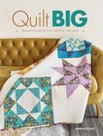 Quilt Big: