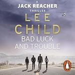 Bad Luck and Trouble: Jack Reacher, Book 11