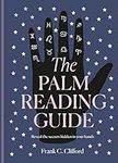 The Palm Reading Guide: Reveal the 
