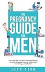 The Pregnancy Guide For Men: The ul