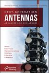 Next-Generation Antennas: Advances and Challenges (Advances in Antenna, Microwave, and Communication Engineering)