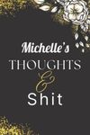 Michelle's Thoughts And Shit Notebo