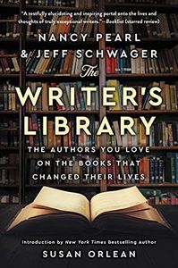 The Writer's Library: The Authors You Love On The Books That Changed Their Lives