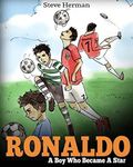 Ronaldo: A Boy Who Became A Star. I