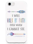 Inspired Cases I Will Walk By Faith - 2 Corinthians 5:7 Case - Apple iPhone 8