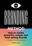 The Branding Method: How to create 