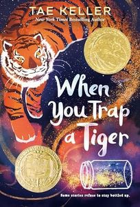 When You Trap a Tiger: Winner of the 2021 Newbery Medal: (Newbery Medal Winner)