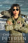 Call Sign "Sled Dog": A Short Story of Aerial Combat from Greenland (Greenland Full Throttle: Short action-packed stories of aerial combat from the Arctic Book 2)