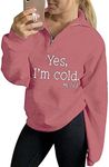 TIEGUODUN I am Cold Sweatshirt Wome