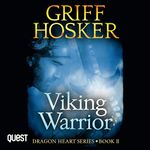 Viking Warrior: Dragonheart, Book 2