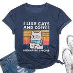 Cat Shirt I Like Cats and Coffee and Maybe 3 People Graphic T-Shirt Vintage Cat Lover Shirts Retro Coffee Lover Gift Tee Tops, Blue, Small