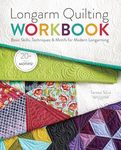 Longarm Quilting Workbook: Basic Skills, Techniques & Motifs for Modern Longarming