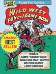 Wild West Fun and Game Book, Retro Comics 4 (Educational Brain Games Book 5)