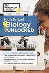 High School Biology Unlocked: Your Key to Understanding and Mastering Complex Biology Concepts (High School Subject Review)