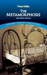 The Metamorphosis and Other Stories (Dover Thrift Editions: Short Stories)