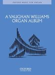 A Vaughan Williams Organ Album (Oxford Music for Organ)