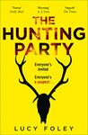 The Hunting Party: The Sunday Times and New York Times global best seller, a gripping murder mystery from the No 1 bestselling author of The Guest List