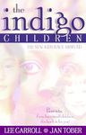 The Indigo Children: The New Kids Have Arrived