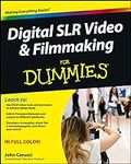 Digital SLR Video and Filmmaking Fo