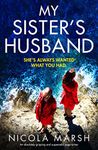 My Sister's Husband: An absolutely gripping and suspenseful page turner (Secrets of Martino Bay Book 1)