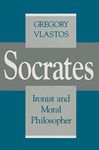 Socrates, Ironist and Moral Philosopher