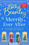 Merrily Ever After: The latest cosy and romantic Christmas book from Sunday Times bestseller Cathy Bramley