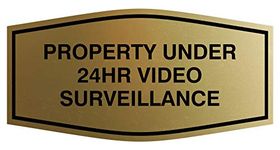 Fancy Property Under 24Hr Video Surveillance Sign (Brushed Gold) - Medium