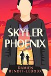 Skyler Phoenix (Love Grows In Honest Places Book 1)