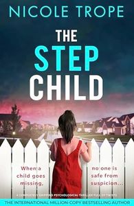 The Stepchild: A completely gripping psychological thriller full of twists