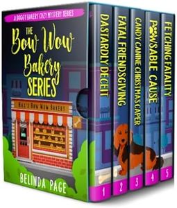 The Bow Wow Bakery Cozy Mystery Boxset: A Doggy Bakery Cozy Mystery Series